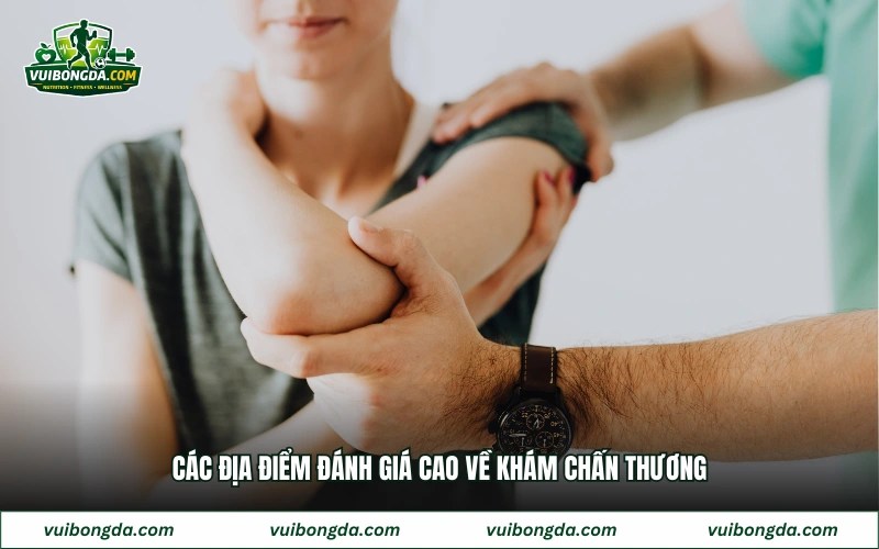 Các địa điểm đánh giá cao về khám chấn thương
