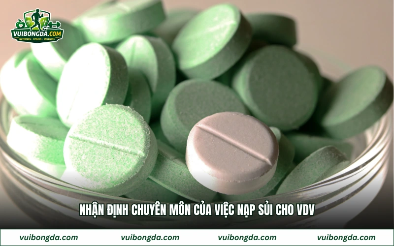 Nhận định chuyên môn của việc nạp sủi cho VDV