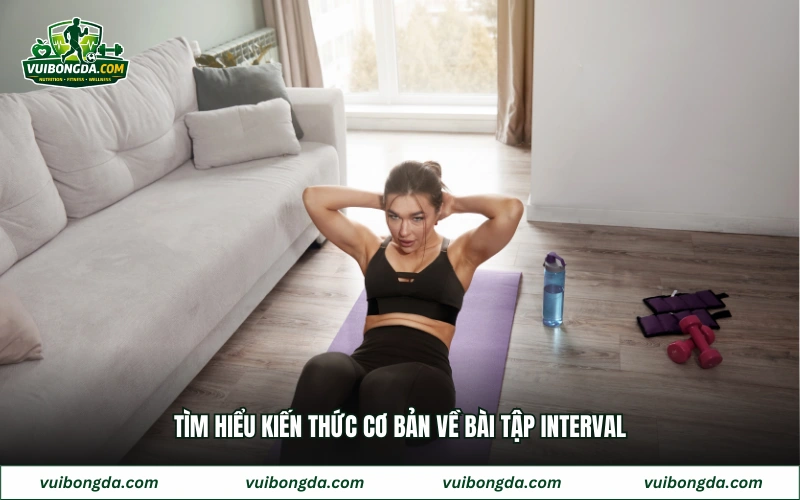 Tìm hiểu kiến thức cơ bản về bài tập interval
